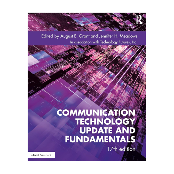Communication Technology Update and Fundamentals